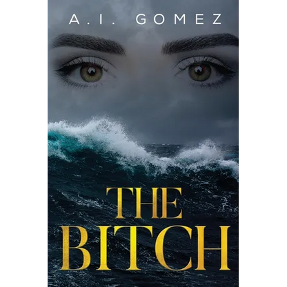 The Bitch: The Occurrence - Paperback