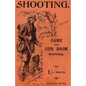 Shooting with Game and Gun Room Notes (History of Shooting Series - Shotguns) - Hardcover