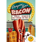 Everyone Loves Bacon - Hardcover