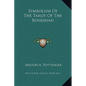 Symbolism of the Tarot of the Bohemian - Hardcover
