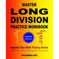Master Long Division Practice Workbook: Improve Your Math Fluency Series - Paperback