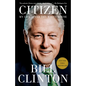 Citizen: My Life After the White House - Paperback
