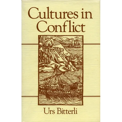 Cultures in Conflict: Encounters Between European and Non-European Cultures, 1492-1800 - Paperback