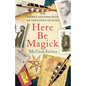 Here Be Magick: The People and Practices of the Coven of Atho - Paperback