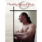 Healthy Martial Arts - Paperback