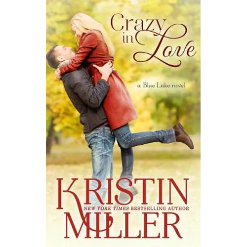 Crazy in Love: Blue Lake Series - Paperback