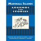 Marshall Islands Legend and Stories - Paperback