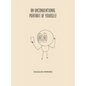 An Unconventional Portrait Of Yourself - Hardcover