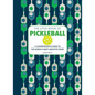 The Little Book of Pickleball: A Comprehensive Guide to the World's Most Addictive Sport - Hardcover