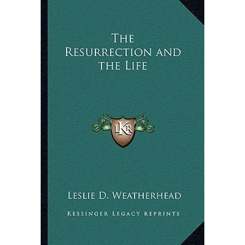 The Resurrection and the Life - Paperback