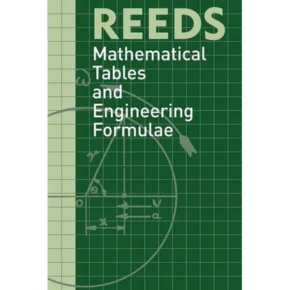 Reeds Mathematical Tables and Engineering Formulae - Paperback