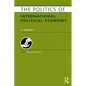 The Politics of International Political Economy - Paperback