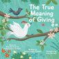 The True Meaning of Giving - Paperback