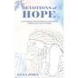 Devotions of Hope: A Journey of Emotional Healing Through God's Word. - Hardcover