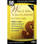 What It Takes... To Earn $1,000,000 In Direct Sales: Million Dollar Achievers Reveal the Secrets to Becoming Wildly Successful (Vol. 1) - Paperback