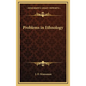 Problems in Ethnology - Hardcover