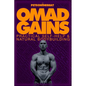 Omad Gains: Practical Self-Help and Natural Bodybuilding - Paperback