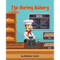 The Boring Bakery - Paperback