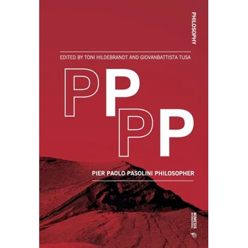 Pppp: Pier Paolo Pasolini Philosopher - Paperback