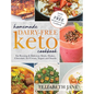 Homemade Dairy-Free Keto Cookbook: Fat Burning & Delicious Meals, Shakes, Chocolate, Ice Cream, Yogurt and Snacks - Hardcover