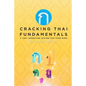 Cracking Thai Fundamentals: A Thai Operating System for your Mind - Paperback