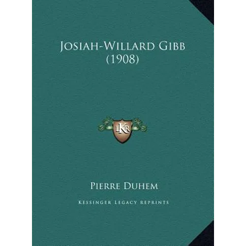 Josiah-Willard Gibb (1908) - Hardcover