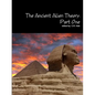 The Ancient Alien Theory: Part One - Paperback