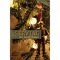 Serving - Paperback
