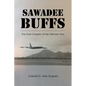 Sawadee Buffs: The Final Chapter of the Vietnam War - Paperback
