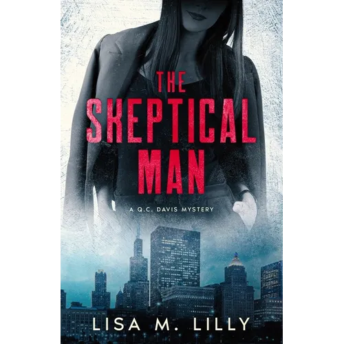 The Skeptical Man: A Q.C. Davis Mystery - Paperback