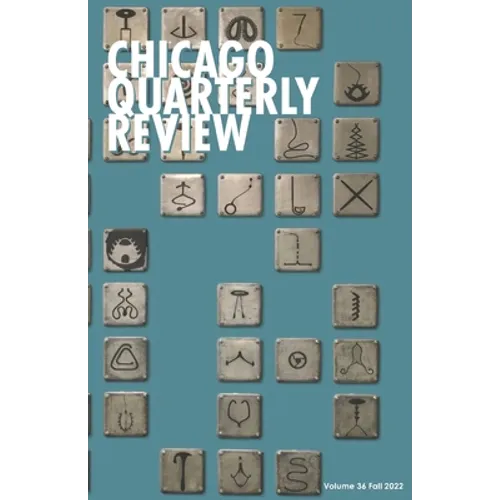 Chicago Quarterly Review #36 - Paperback