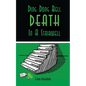 Ding Dong Bell - Death in a Stairwell: A Medical Mystery - Paperback