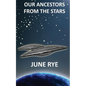 Our Ancestors From The Stars - Paperback