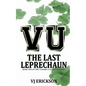 VU The Last Leprechaun - Book Two of the Vampire University Series - Paperback