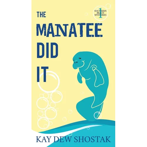 The Manatee Did It - Paperback