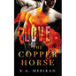 The Copper Horse: Love - Paperback