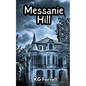 Messanie Hill - Paperback
