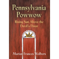 Pennsylvania Powwow: Rising Sun Above the Devil's Door - Hardcover