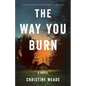 Way You Burn - Paperback