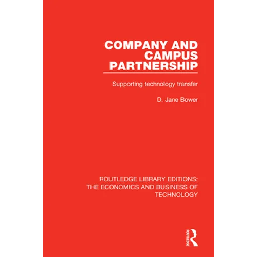 Company and Campus Partnership: Supporting Technology Transfer - Paperback