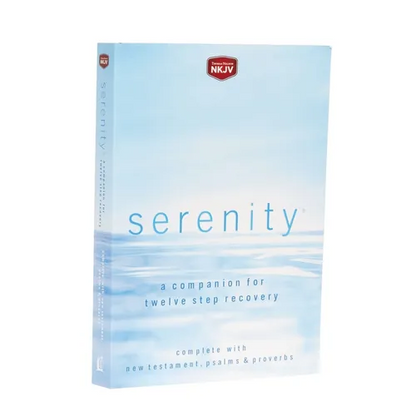 Serenity-NKJV: A Companion for Twelve Step Recovery - Paperback