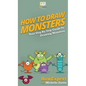 How To Draw Monsters: Your Step By Step Guide To Drawing Monsters - Hardcover