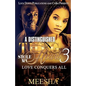 A Distinguished Thug Stole My Heart 3: Love Conquers All - Paperback
