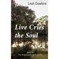 Live Cries the Soul: Book III of The Beauregard Family Series - Hardcover