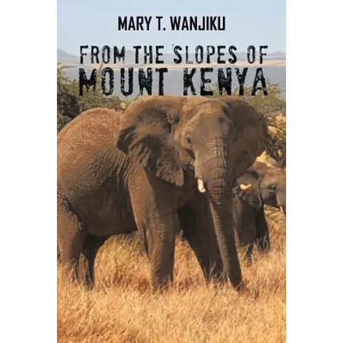 From the Slopes of Mount Kenya - Paperback