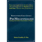 Rediscovered Early Church PreMillennialism: Teachings of the Earliest Church Fathers on Prophecy - Paperback