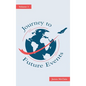 Journey to Future Events: Volume 3 - Hardcover