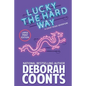 Lucky the Hard Way: Large Print Edition - Paperback