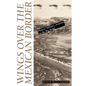 Wings Over the Mexican Border: Pioneer Military Aviation in the Big Bend - Paperback