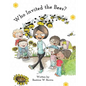 Who Invited the Bees? - Hardcover